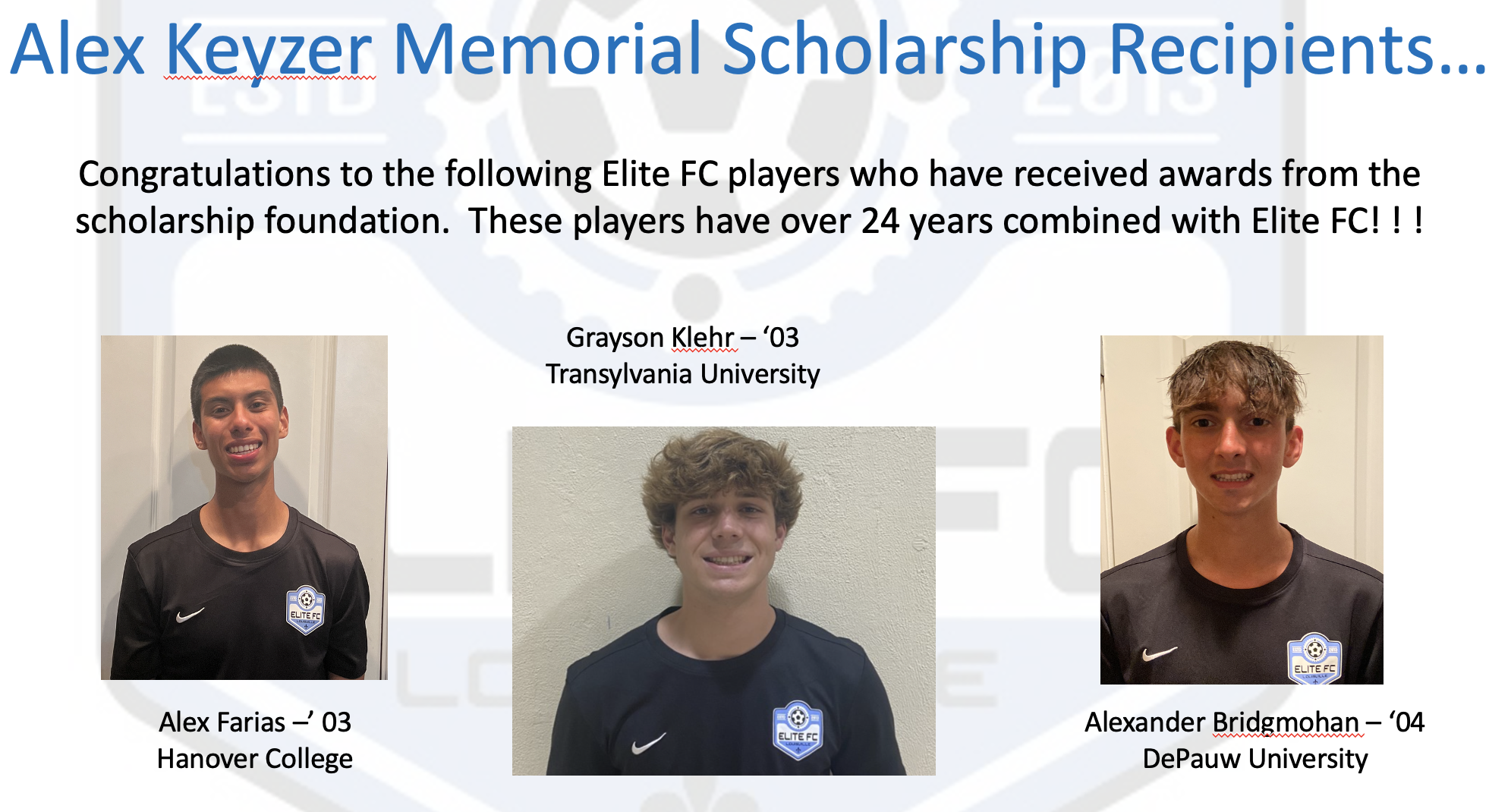 Elite FC Awards Alex Keyzer Memorial Scholarships to Players ! !